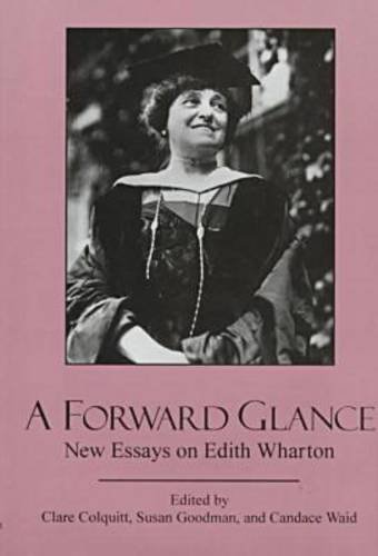 A forward glance: new essays on Edith Wharton cover